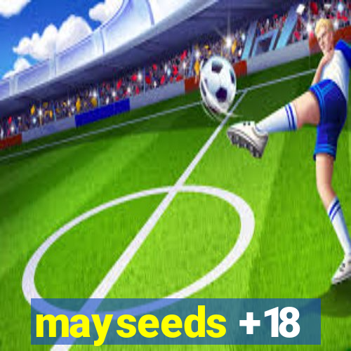 mayseeds +18